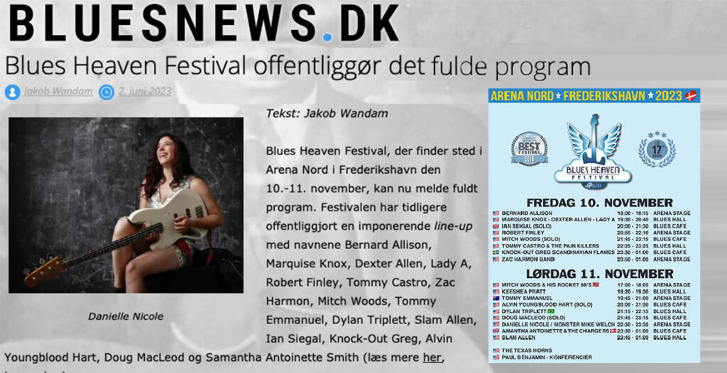 Stor tak til stjerne-reporteren Jakob Wandam fra de danske og norske BluesNews magasiner. Skribenten formår endnu en gang på sin unikke og informative måde,at hjælpe os med at komme i dybden med essesen på Blues Heaven, som nu har fastlagt det endelige program.