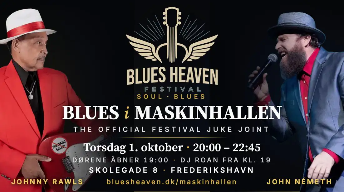 Blues i Maskinhallen — Blues Heaven Festival 2026 — Johnny Rawls og John Németh
